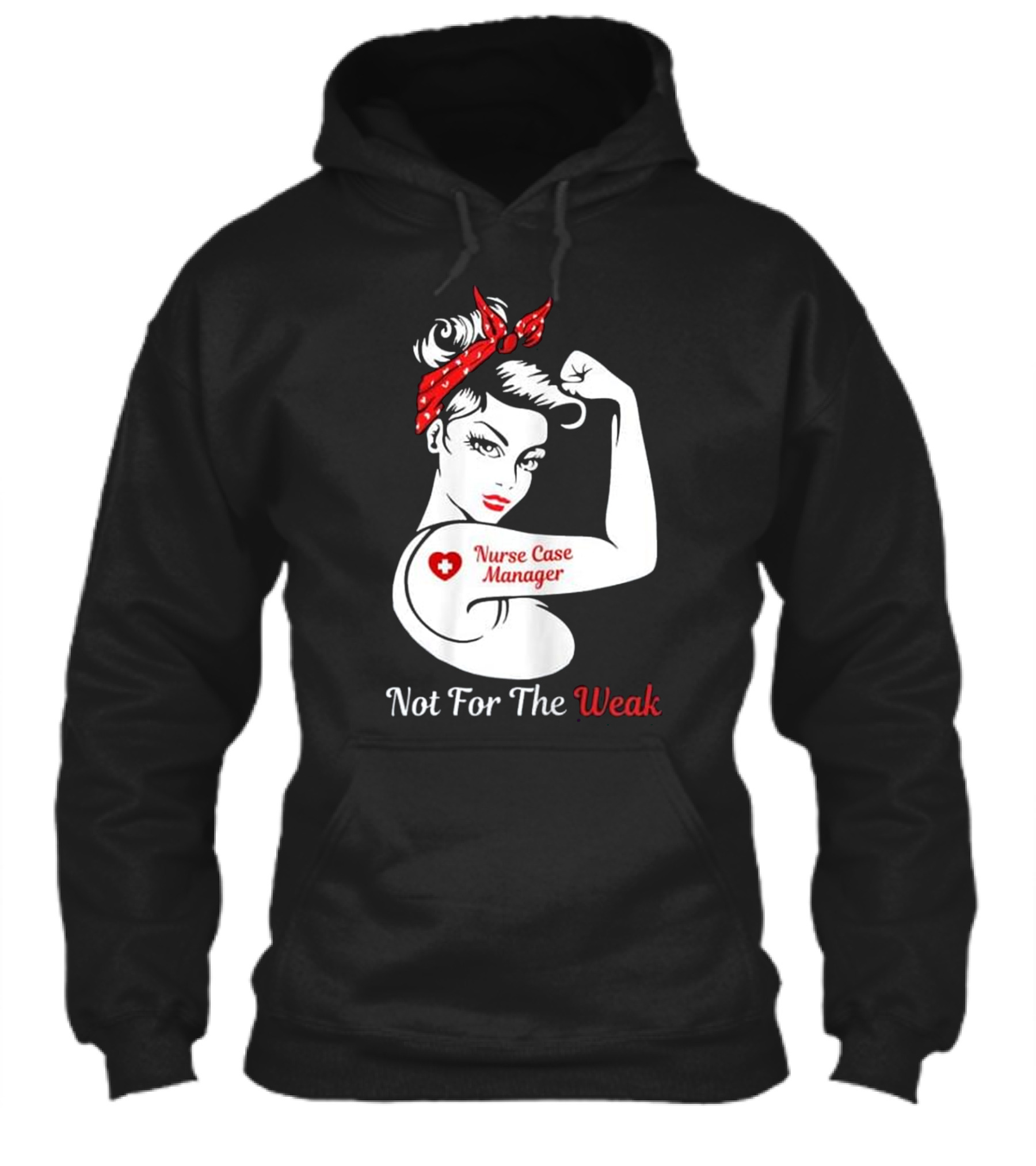 Womens Nurse Case Manager Not For The W Hoodie
