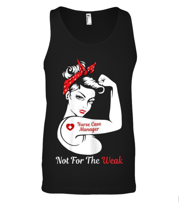 Womens Nurse Case Manager Not For The W Tank Top Womens Nurse Case Manager Not For The W Tank Top