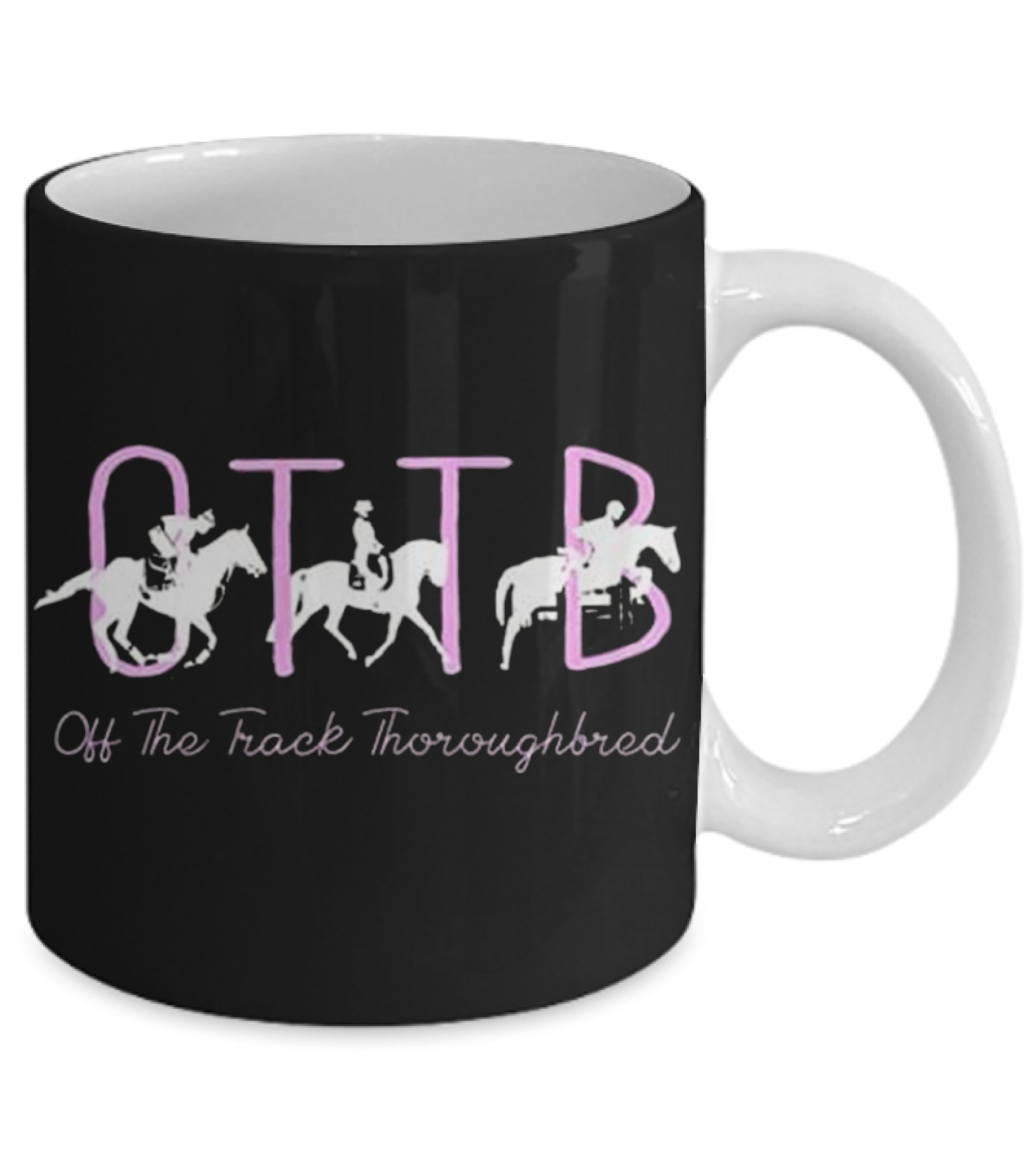 OTTB Off Track Thoroughbred Horse Eque Mug OTTB Off Track Thoroughbred Horse Eque Mug