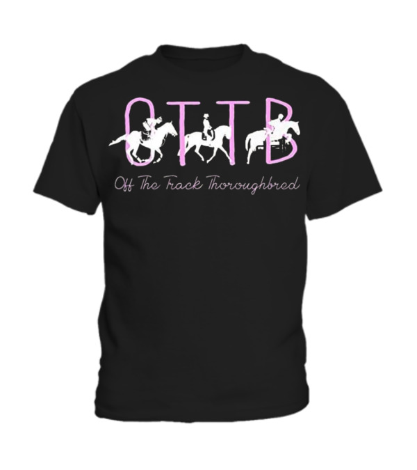 OTTB Off Track Thoroughbr...Toddler T-Shirt OTTB Off Track Thoroughbr...Toddler T-Shirt