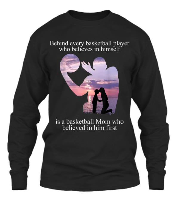 Behind Every Basketball P...Unisex Long Sleeve Behind Every Basketball P...Unisex Long Sleeve
