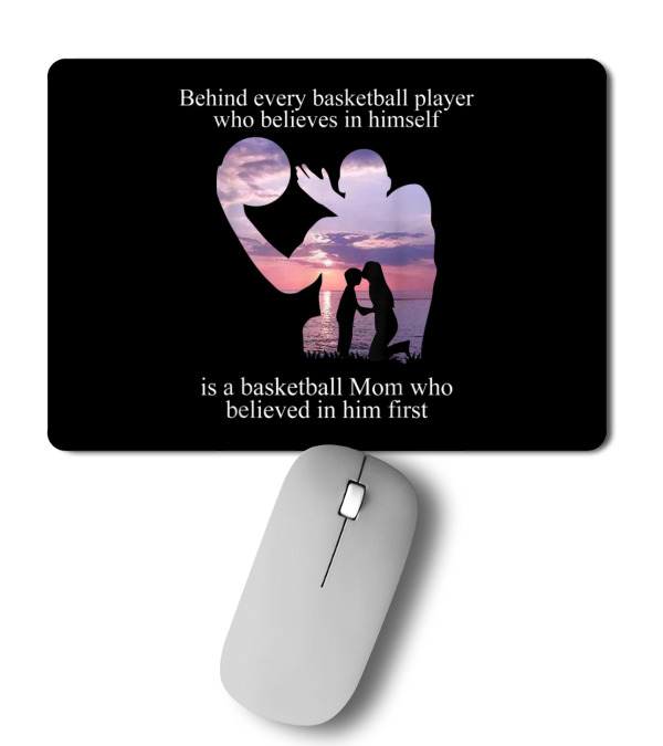 Behind Every Basketball Player Is A Basket Mousepad Behind Every Basketball Player Is A Basket Mousepad