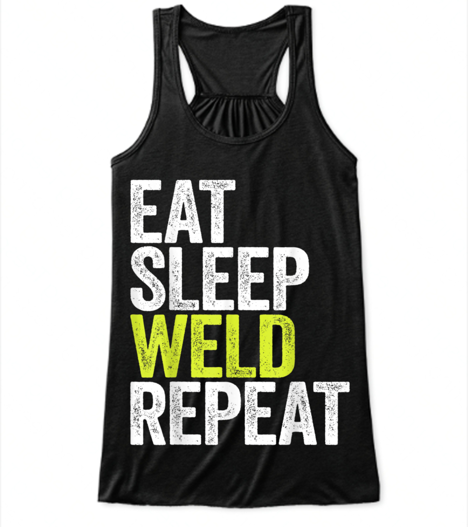 Eat Sleep Weld Repeat We Flowy Tank Top