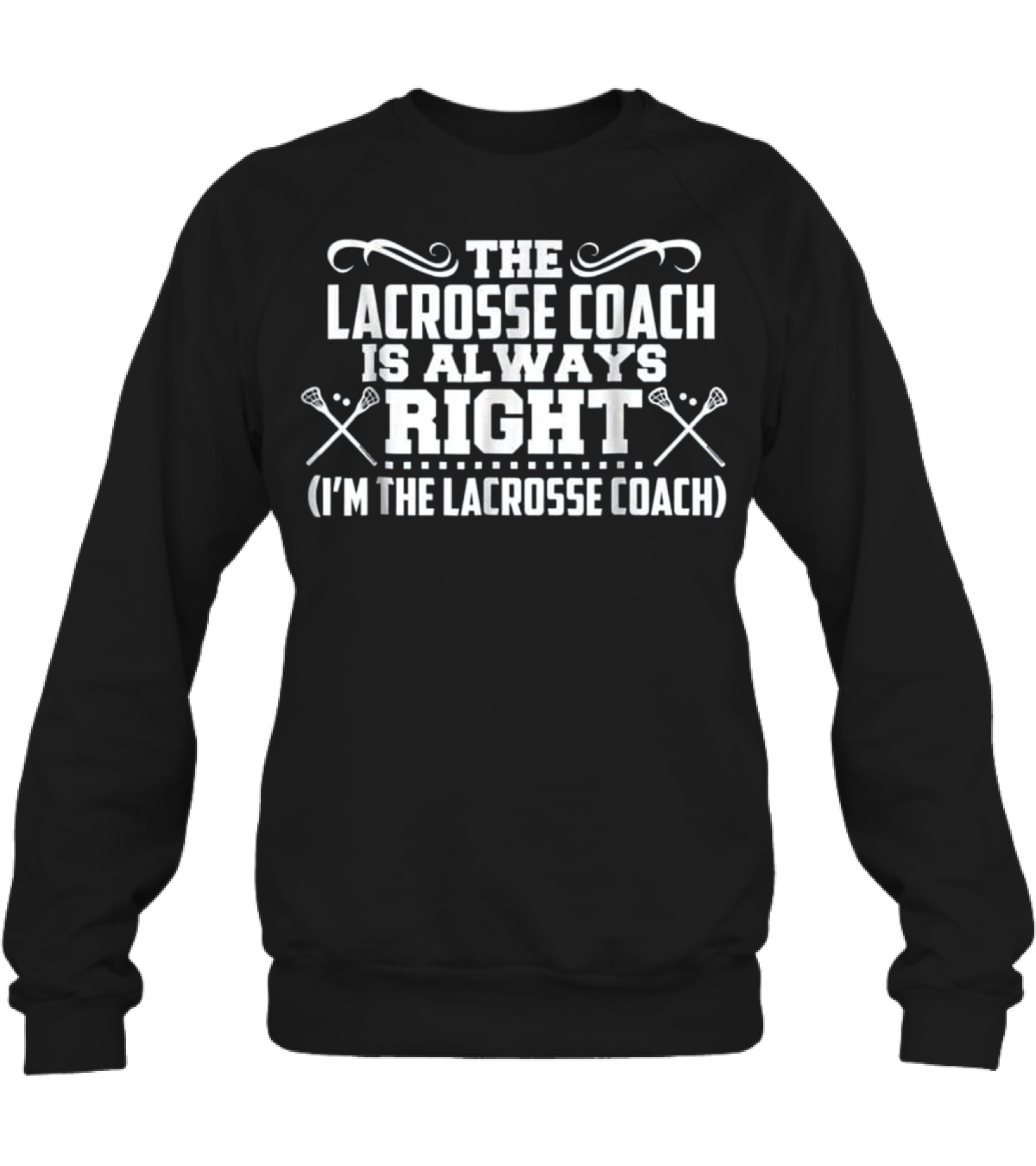 Lacrosse Lax Coach T Lax Gear Sport P Crewneck Sweatshirt
