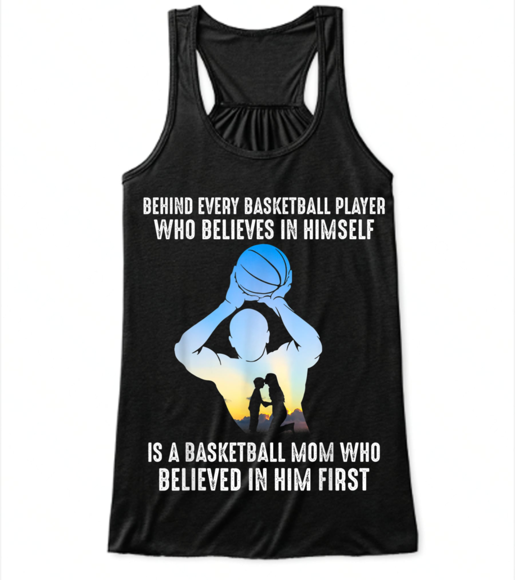 Behind Every Basketball Player Is A Basketb Flowy Tank Top Behind Every Basketball Player Is A Basketb Flowy Tank Top