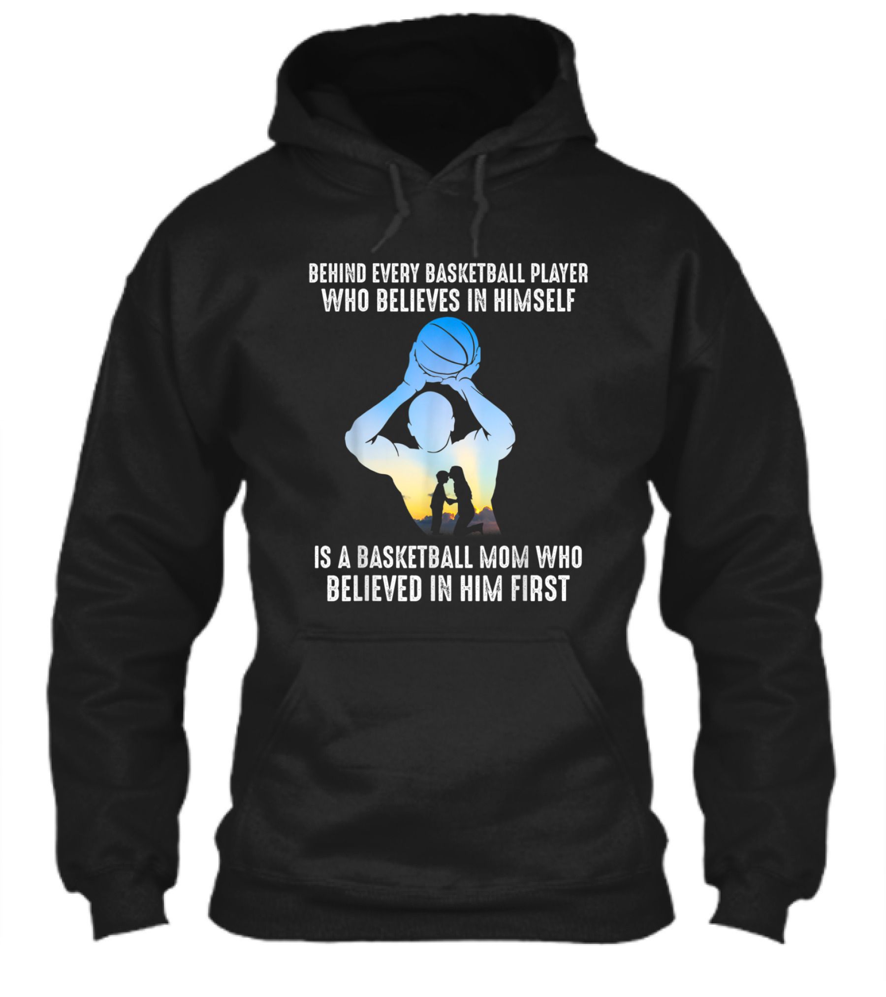 Behind Every Basketball P...Hoodie 