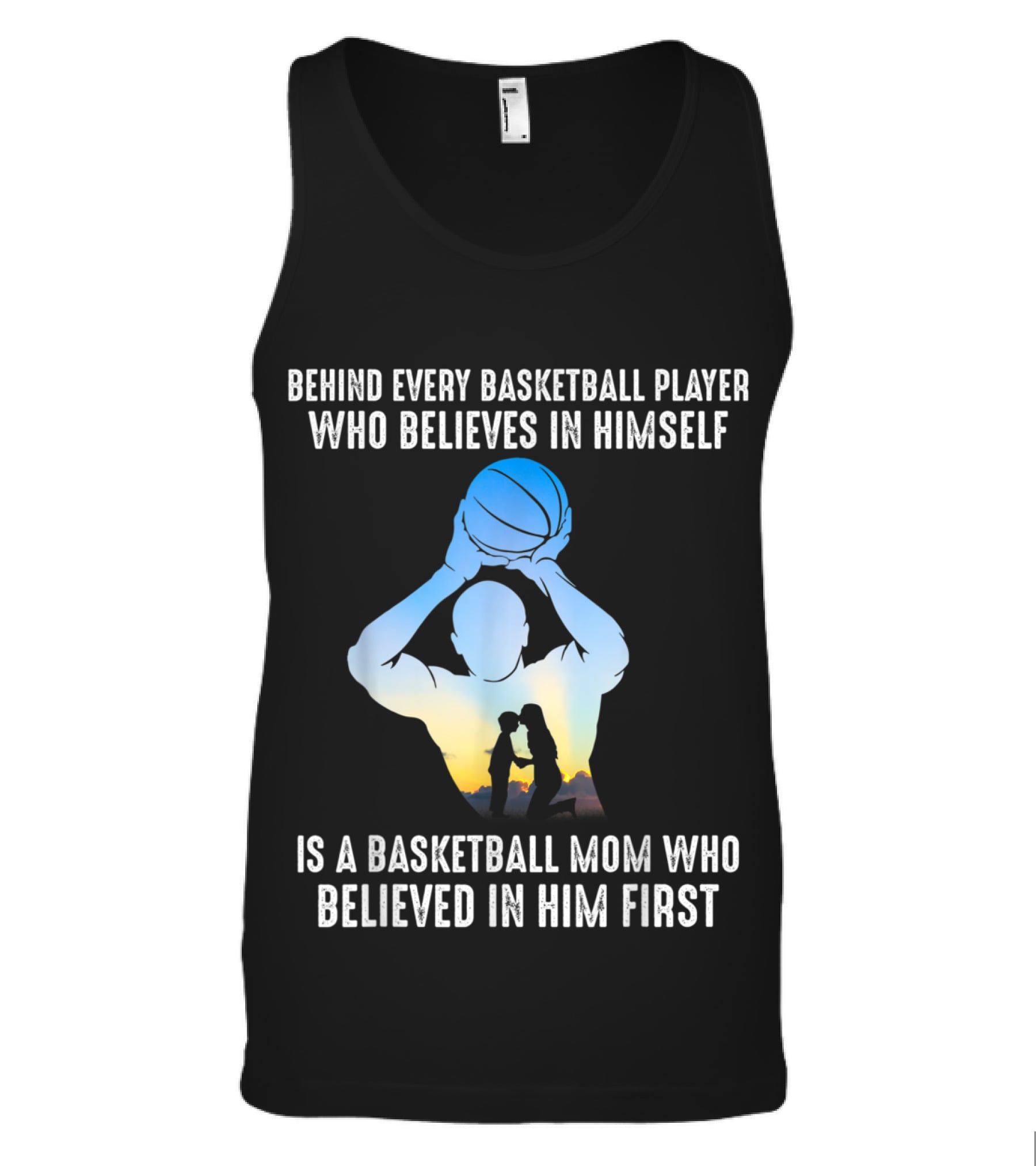 Behind Every Basketball Player Is A Basketb Tank Top Behind Every Basketball Player Is A Basketb Tank Top