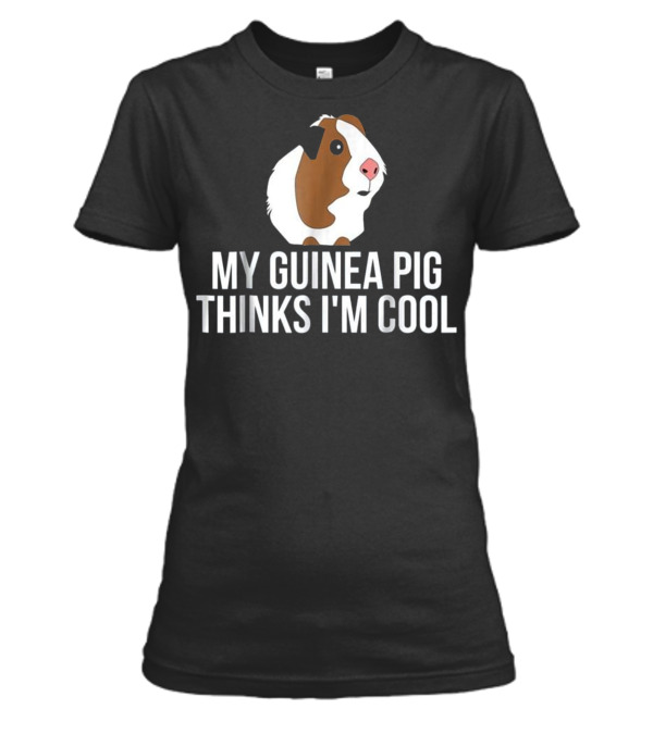 Funny Guinea Pig T s My Gui Womens T-Shirt Funny Guinea Pig T s My Gui Womens T-Shirt