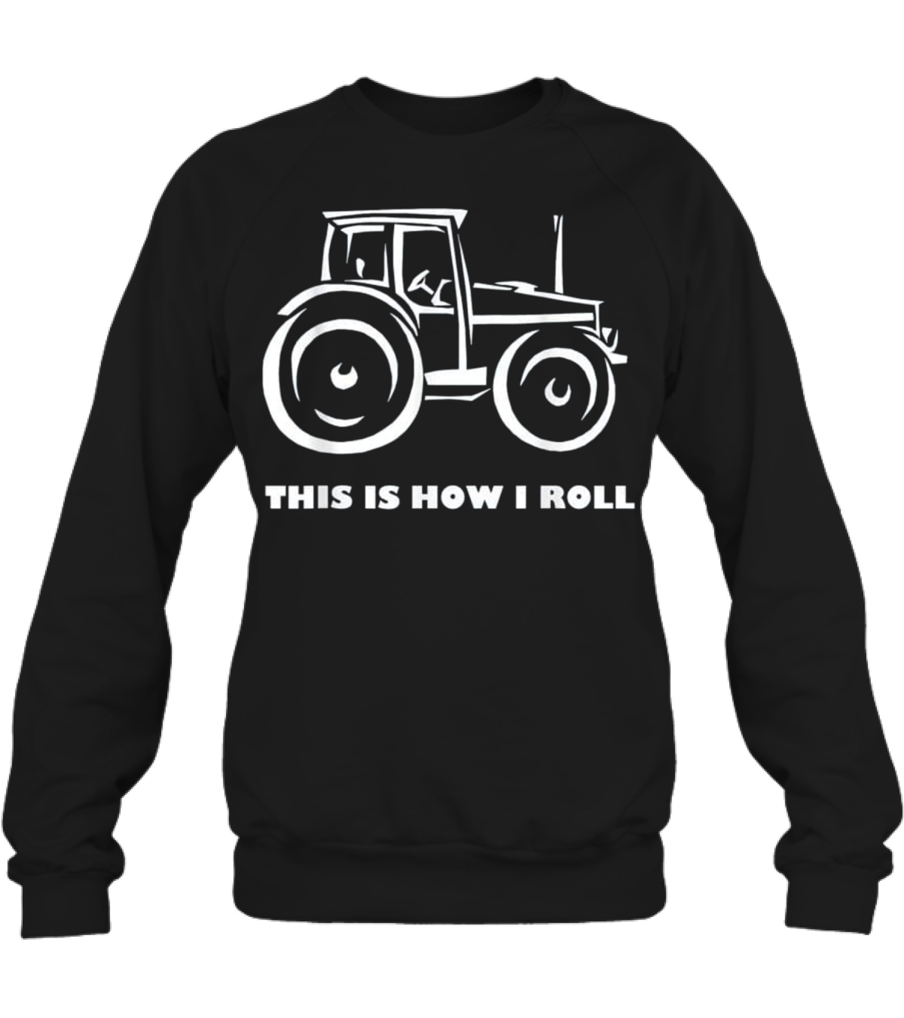 This is How I Roll Farming Farmer T Crewneck Sweatshirt