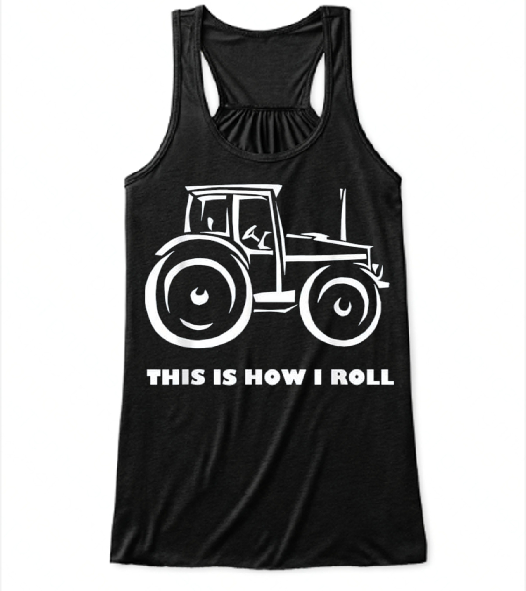 This is How I Roll Farming Farmer T Flowy Tank Top