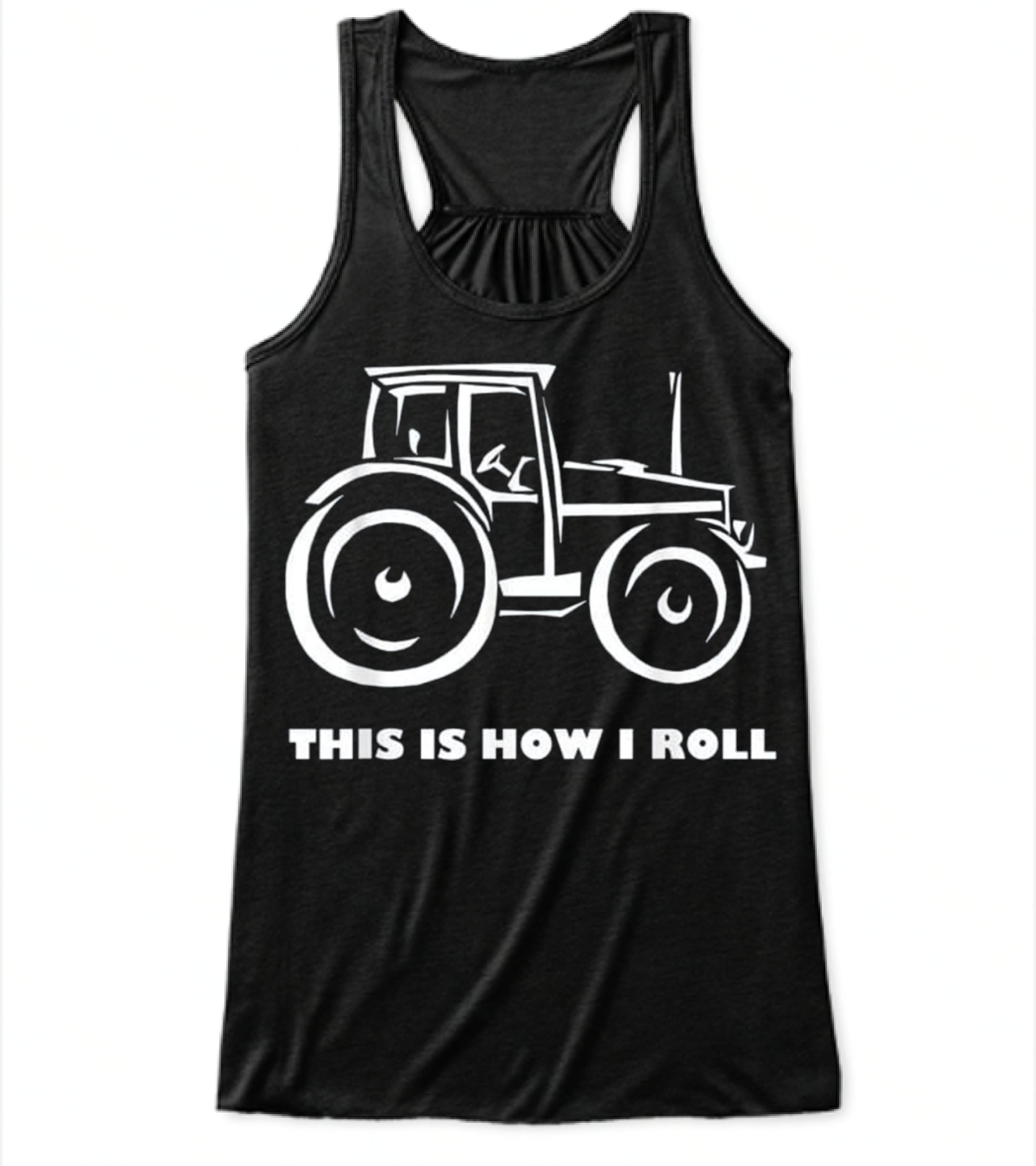 This is How I Roll Farming Farmer T Flowy Tank Top This is How I Roll Farming Farmer T Flowy Tank Top