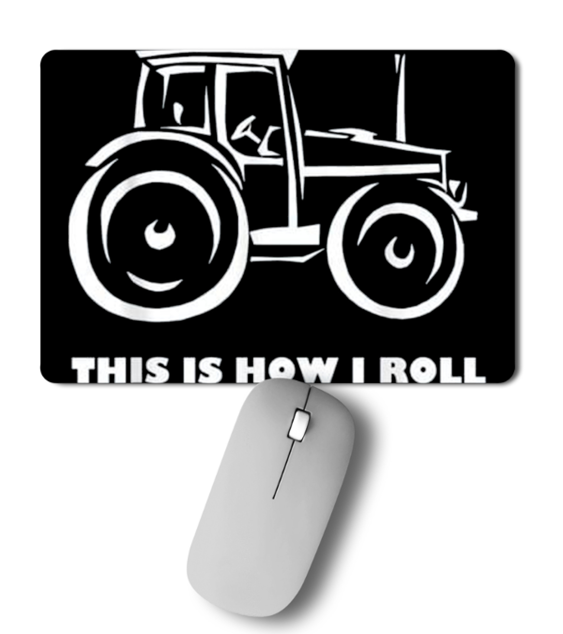 This is How I Roll Farming Farmer T Mousepad