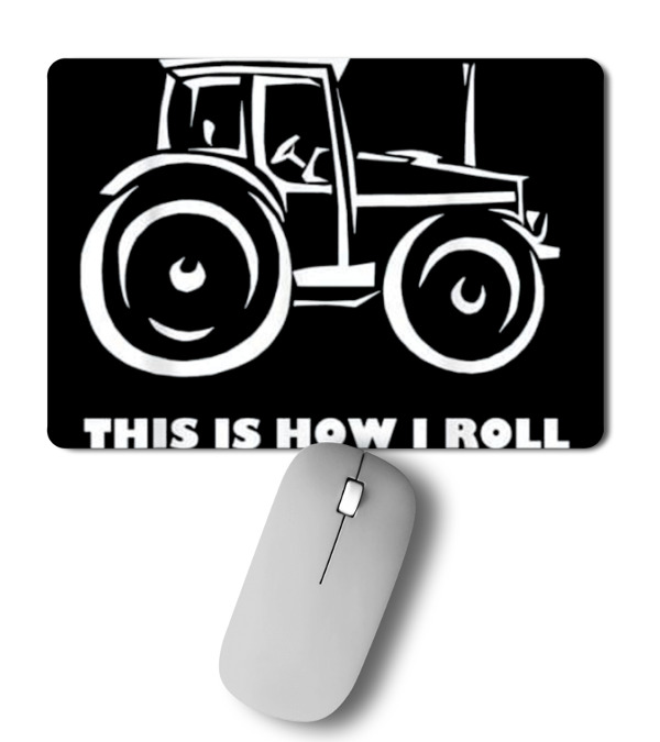 This is How I Roll Farmin...Mousepad This is How I Roll Farmin...Mousepad