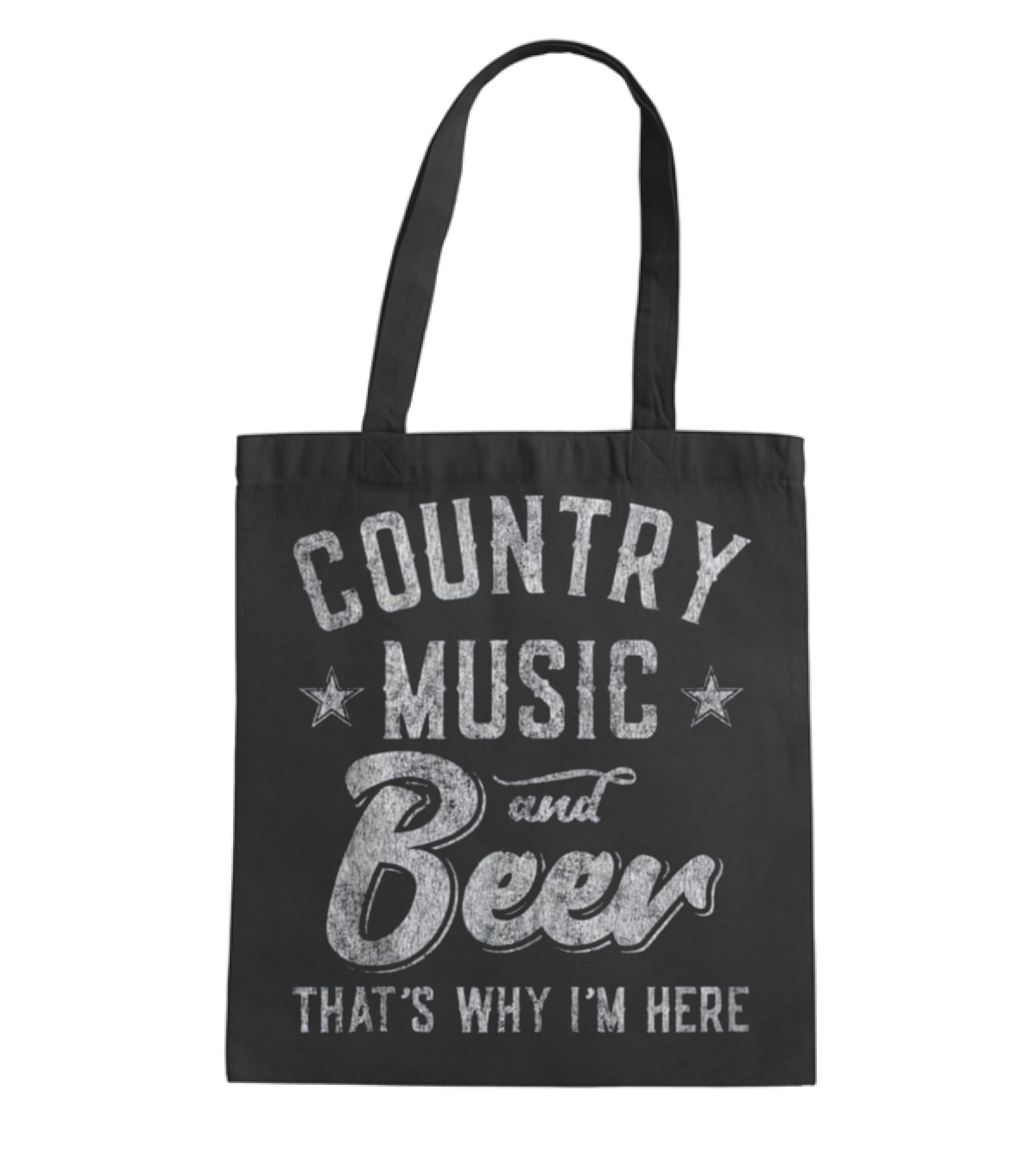 Country Music and Beer That's Why I'm H_1 Tote Bag Country Music and Beer That's Why I'm H_1 Tote Bag