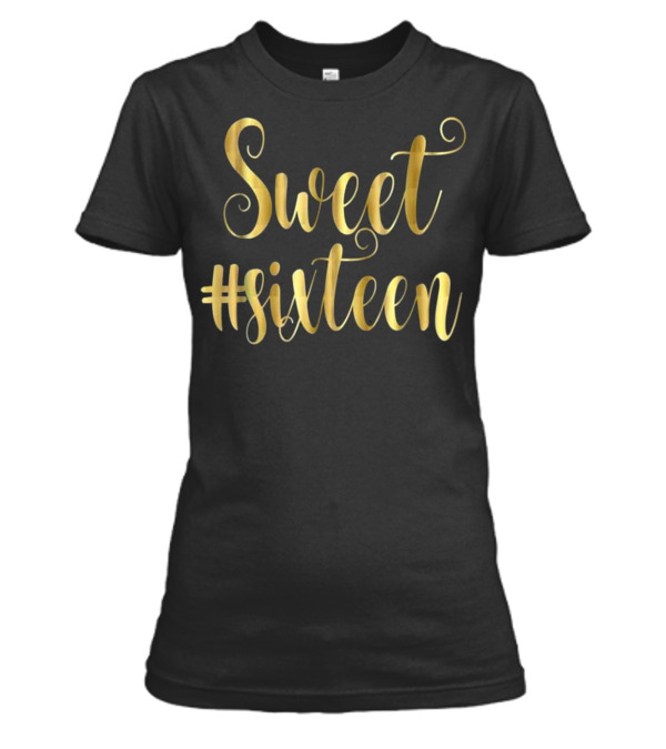 16th Birthday Gift Hashtag Womens T-Shirt 16th Birthday Gift Hashtag Womens T-Shirt