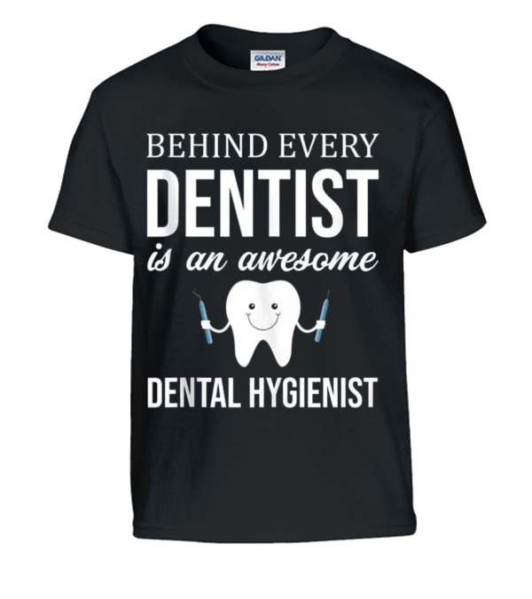 Behind Every Dentist is a...Kids T-Shirt Behind Every Dentist is a...Kids T-Shirt