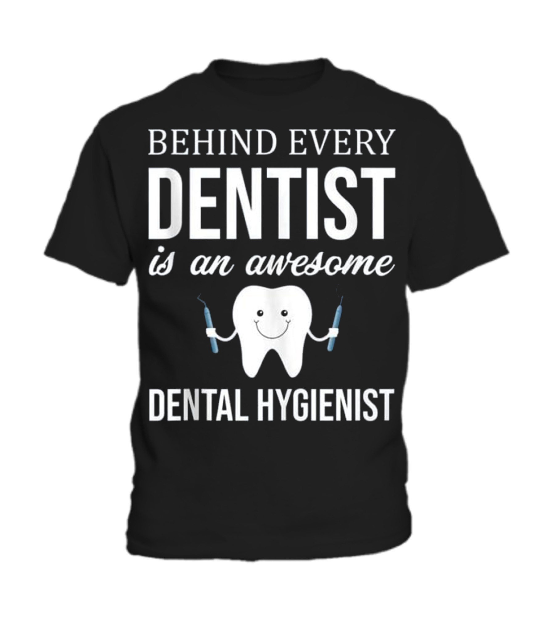 Behind Every Dentist is an Aweso Toddler T-Shirt