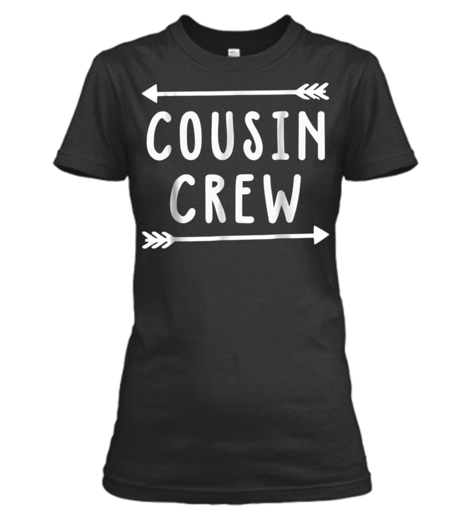 Cousin Crew Arrows Nieces...Womens T-Shirt Cousin Crew Arrows Nieces...Womens T-Shirt