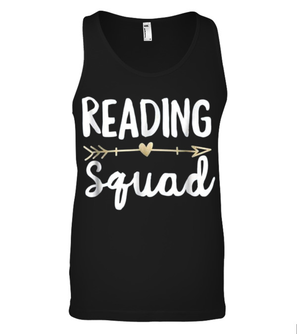 Reading Squad Teacher Appreciation G Tank Top Reading Squad Teacher Appreciation G Tank Top