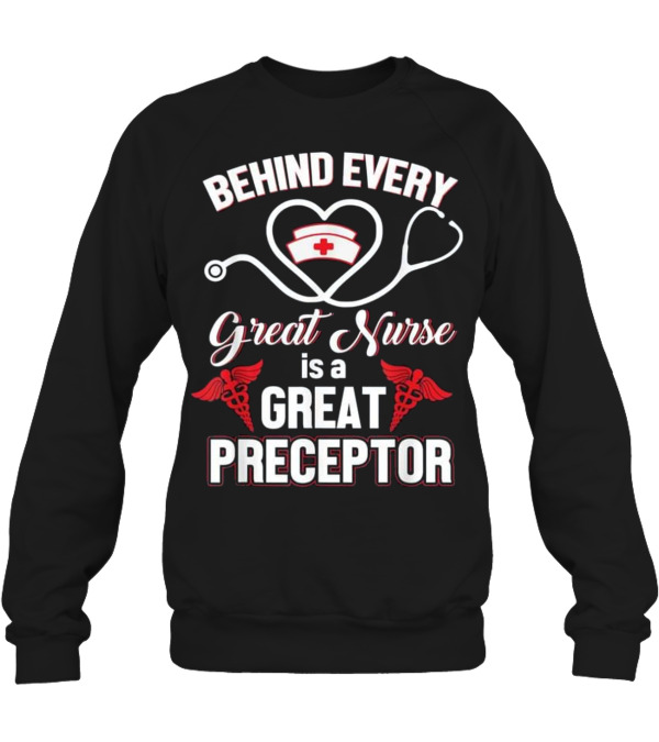 Behind Every Great Nurse ...Crewneck Sweatshirt Behind Every Great Nurse ...Crewneck Sweatshirt