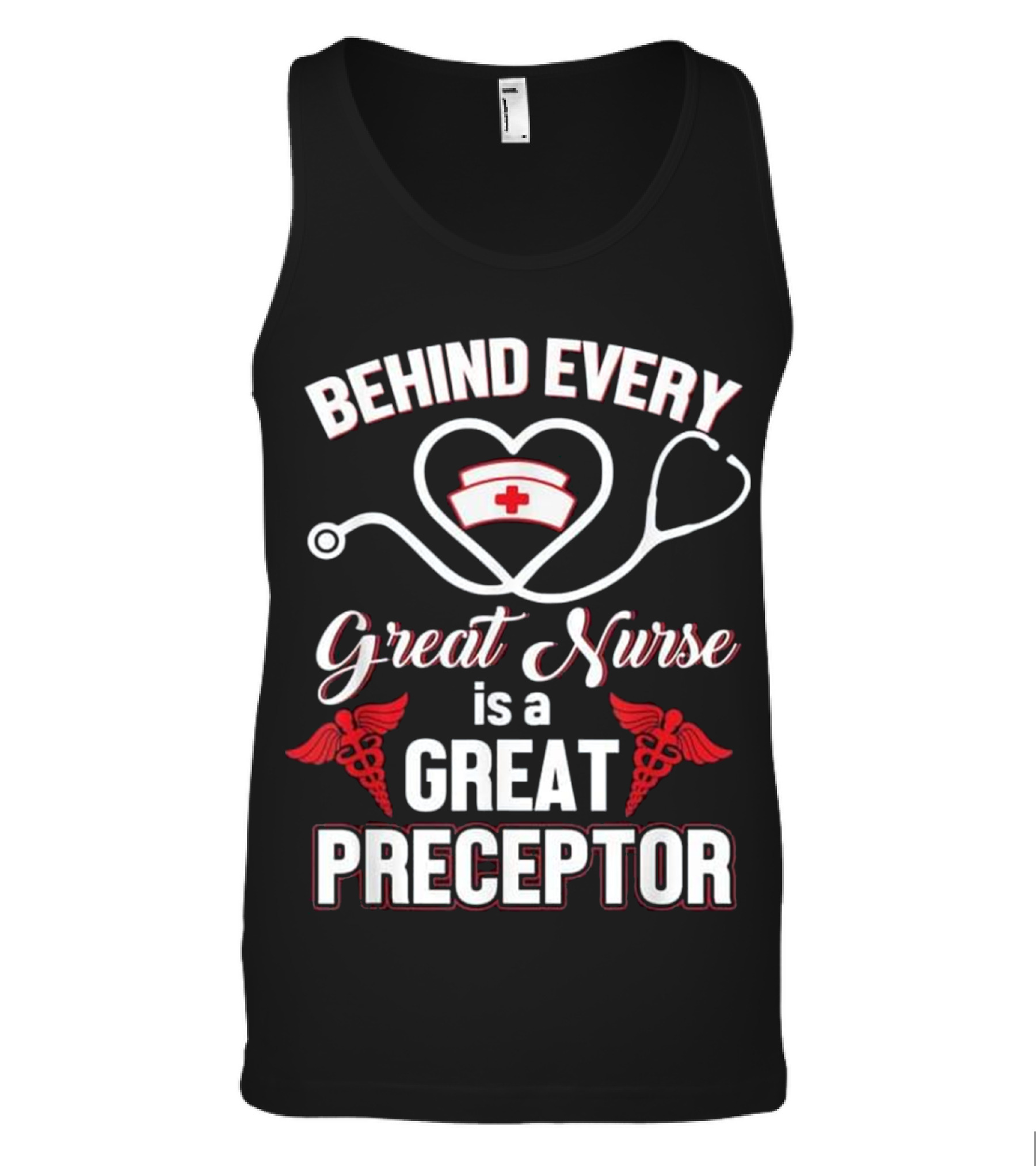 Behind Every Great Nurse Is A Gre Tank Top