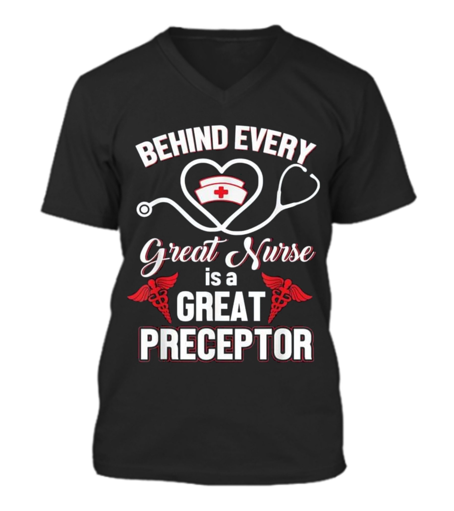 Behind Every Great Nurse Is A Gre V-Neck Unisex T-Shirt