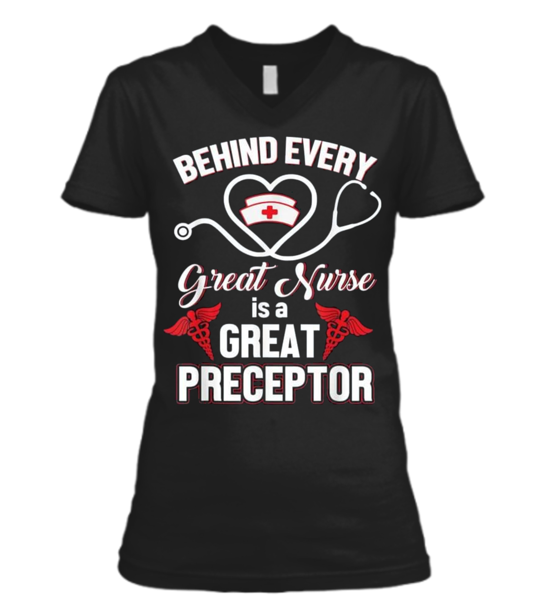 Behind Every Great Nurse Is A Gre V-Neck Womens T-Shirt