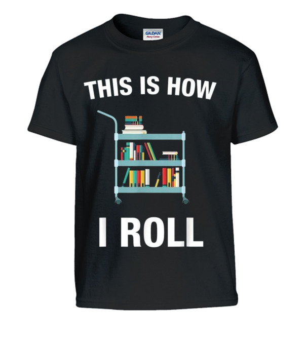 This is How I Roll Librar...Kids T-Shirt This is How I Roll Librar...Kids T-Shirt