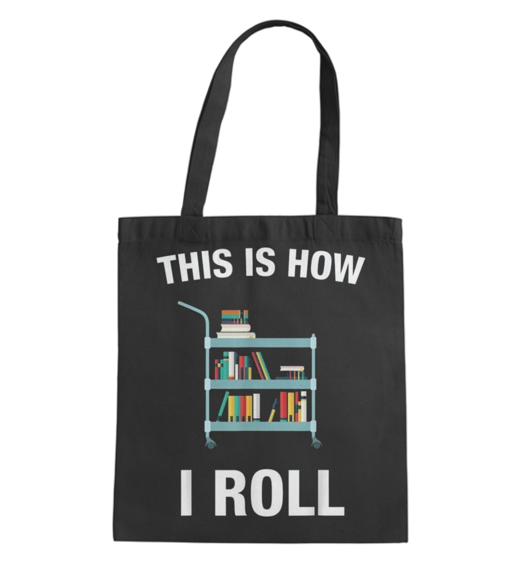 This is How I Roll Librarian, Li Tote Bag