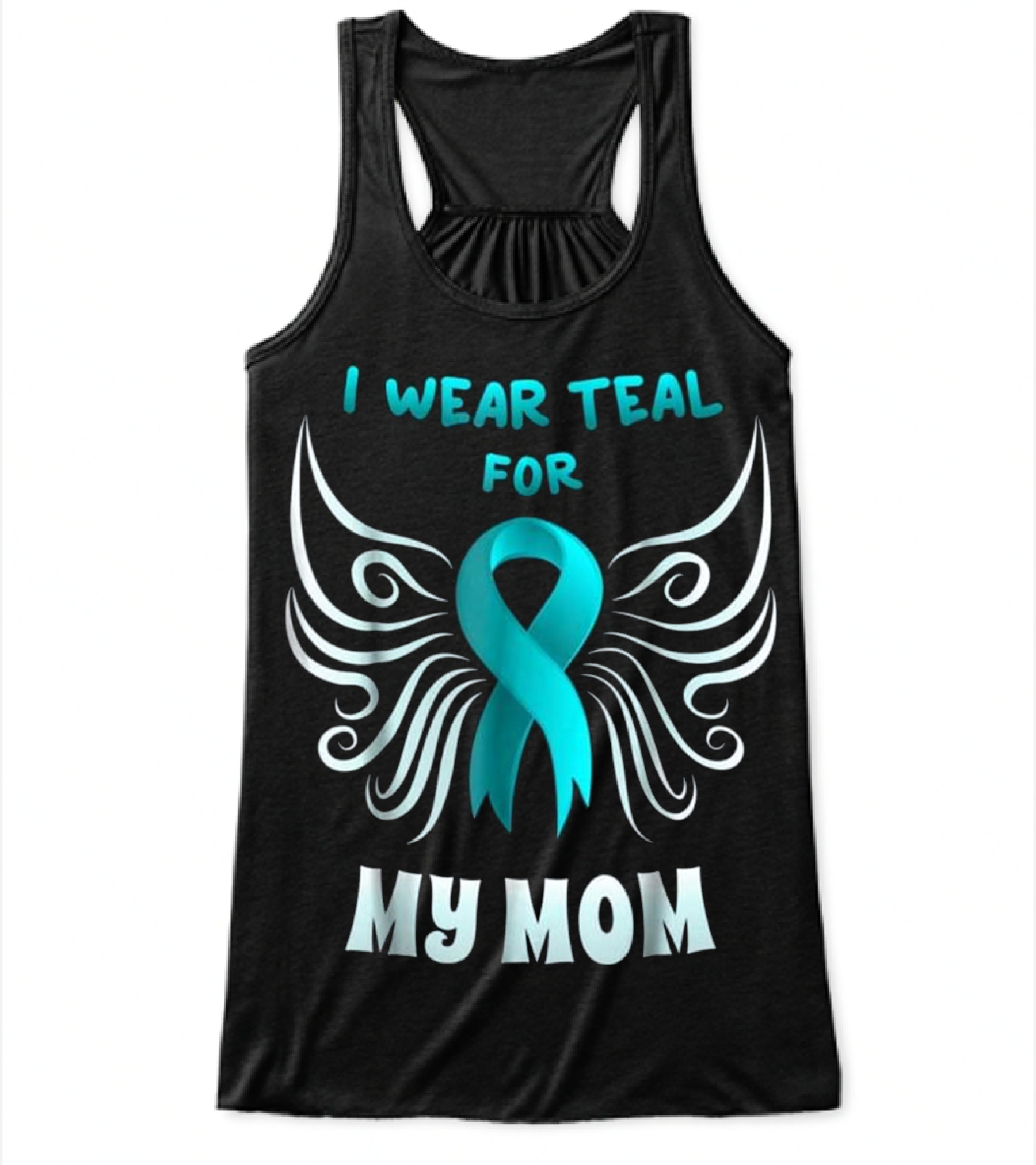 I Wear Teal For My Mom Te...Flowy Tank Top 