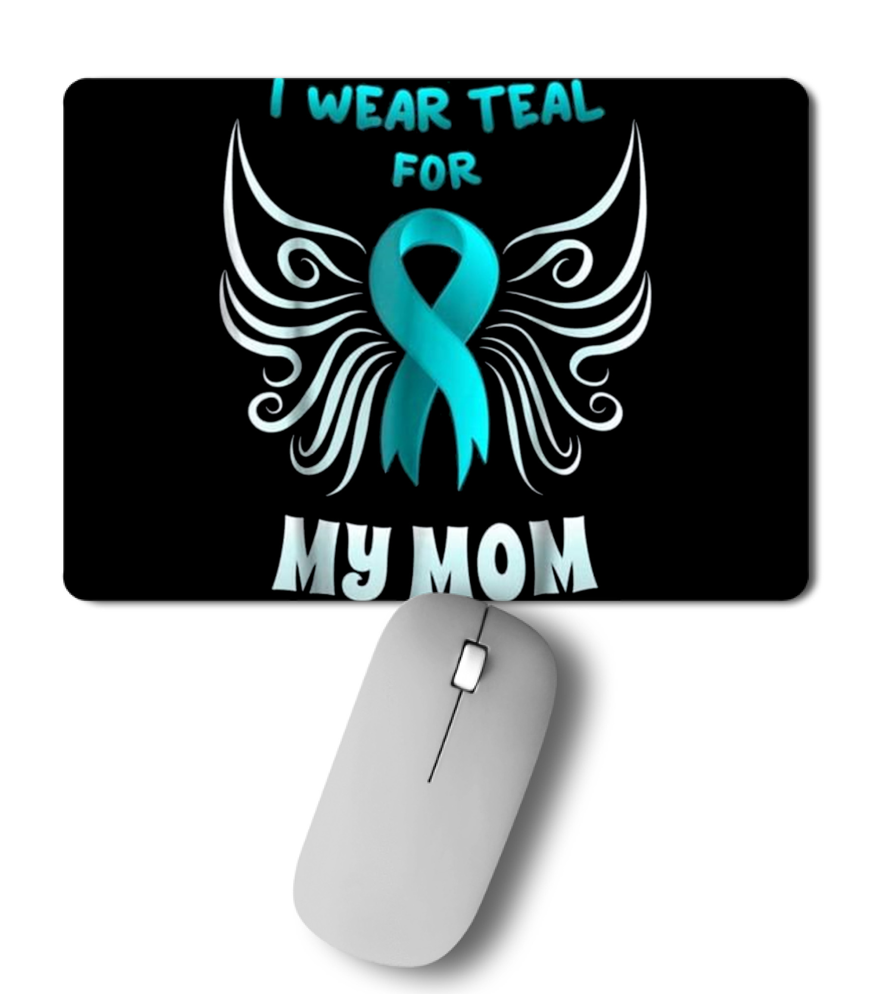 I Wear Teal For My Mom Teal Ri Mousepad