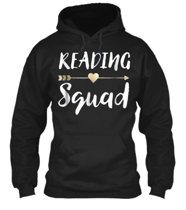 Reading Squad Teacher Appreciation Gif Hoodie Reading Squad Teacher Appreciation Gif Hoodie