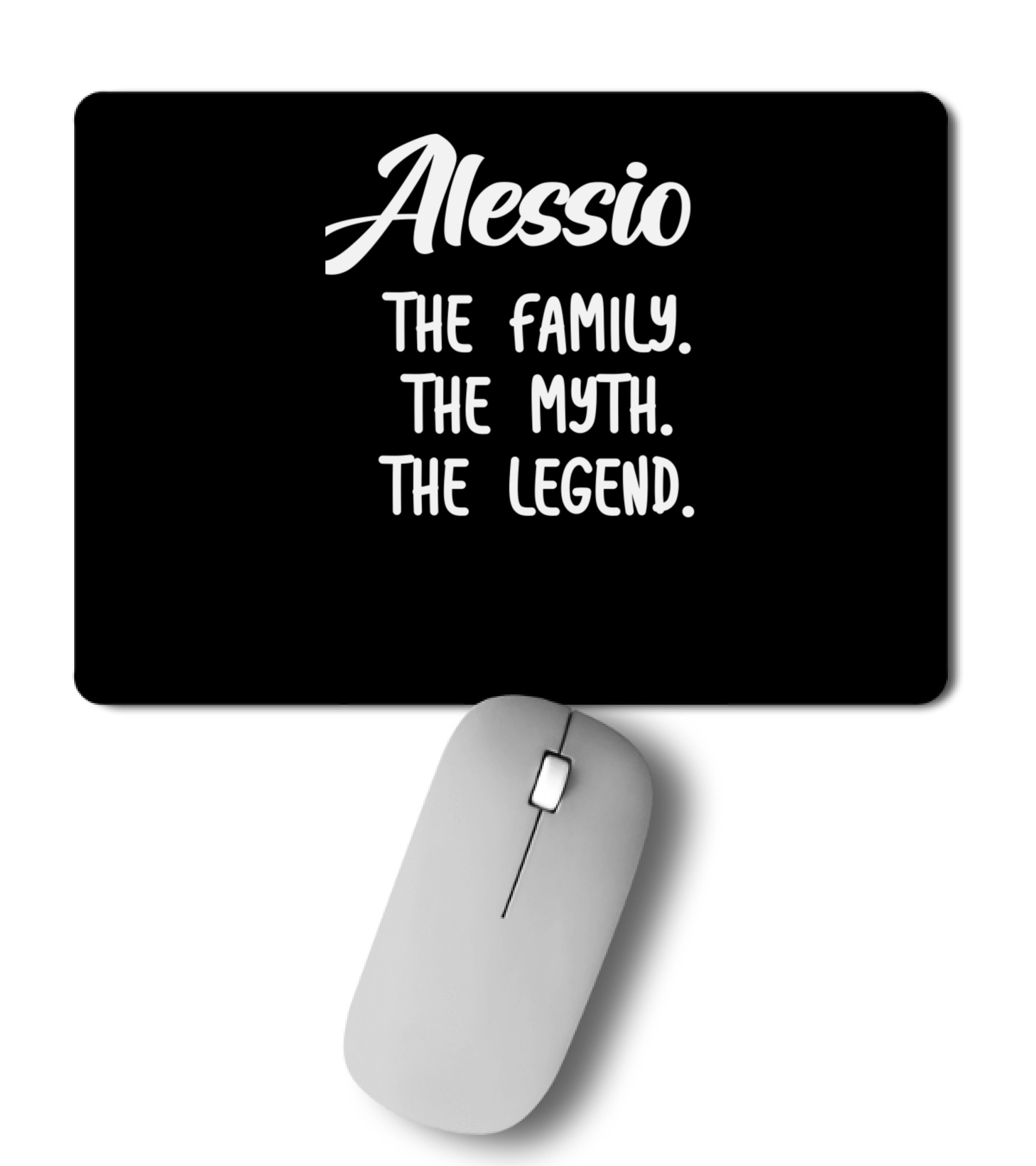 Alessio The Family The Myth The Legend Mousepad
