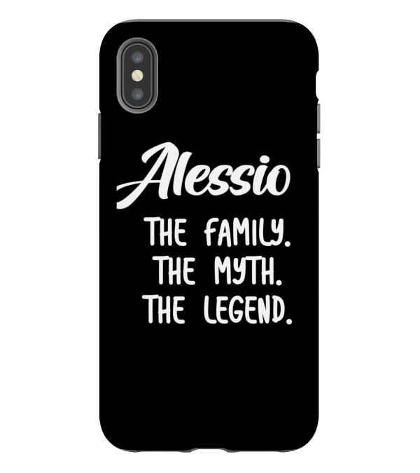 Alessio The Family The Myth The Legend iPhone XS Max Case Alessio The Family The Myth The Legend iPhone XS Max Case