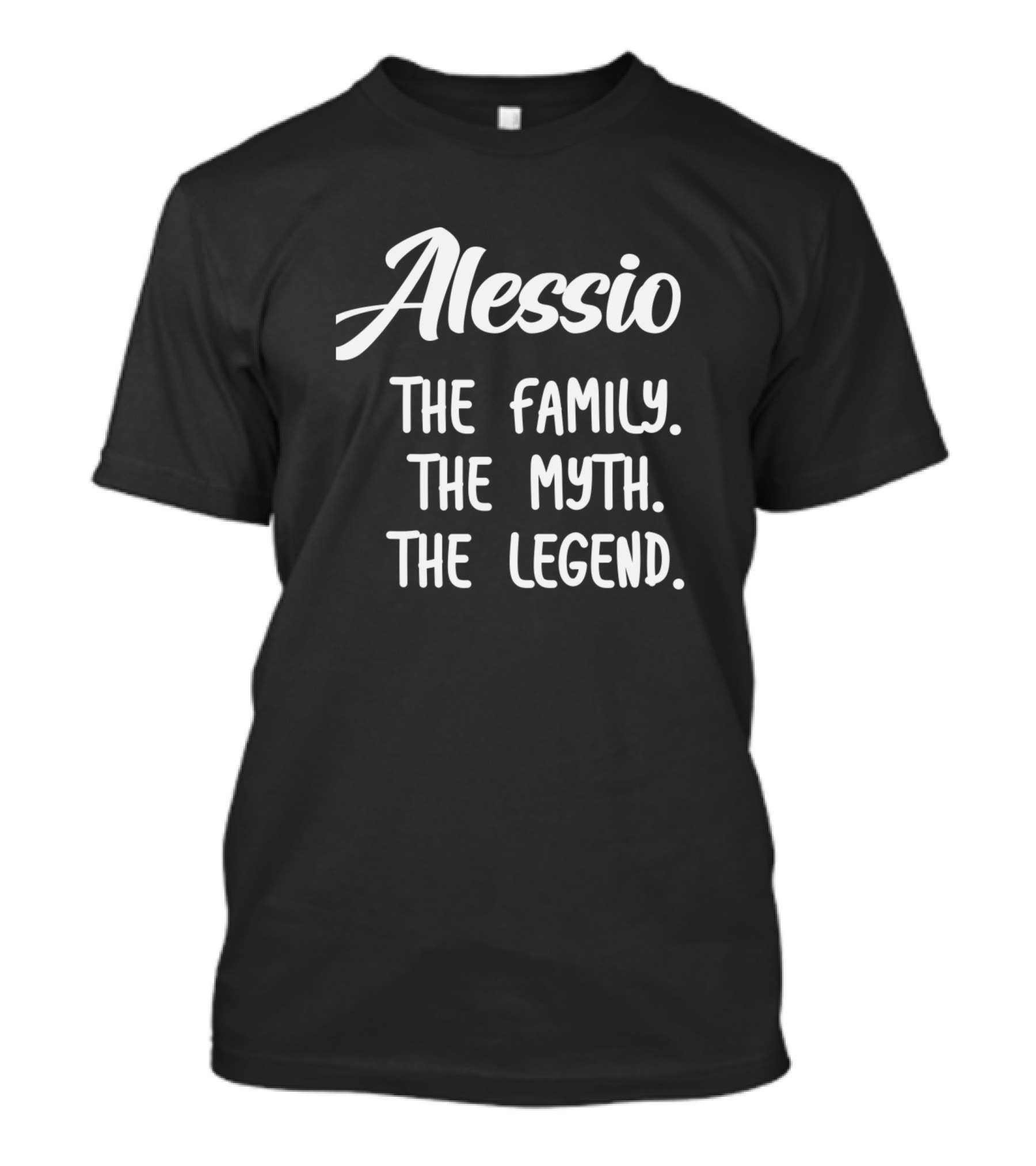 Alessio The Family The Myth The Legend T-Shirt