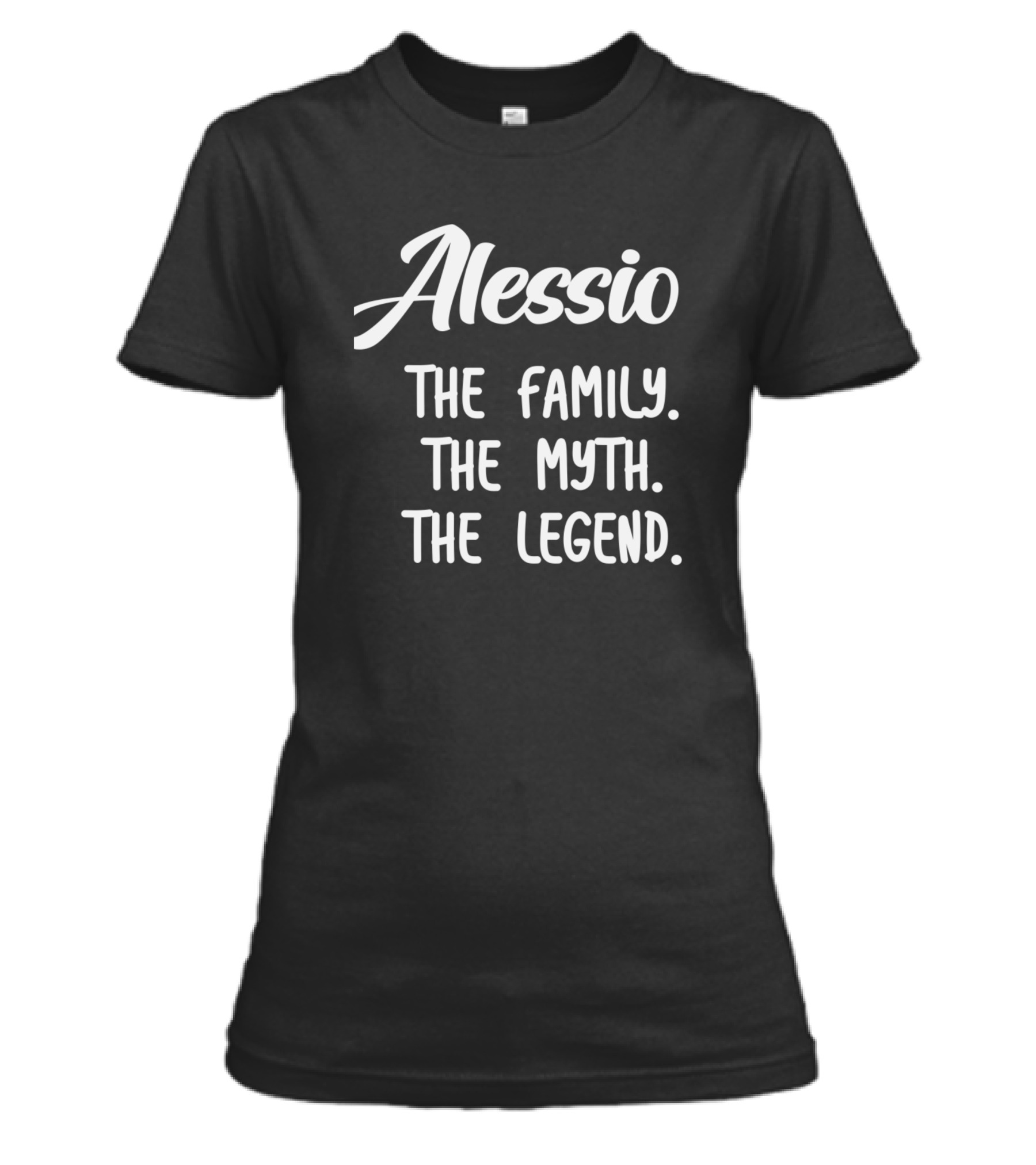 Alessio The Family The Myth The Legend Womens T-Shirt