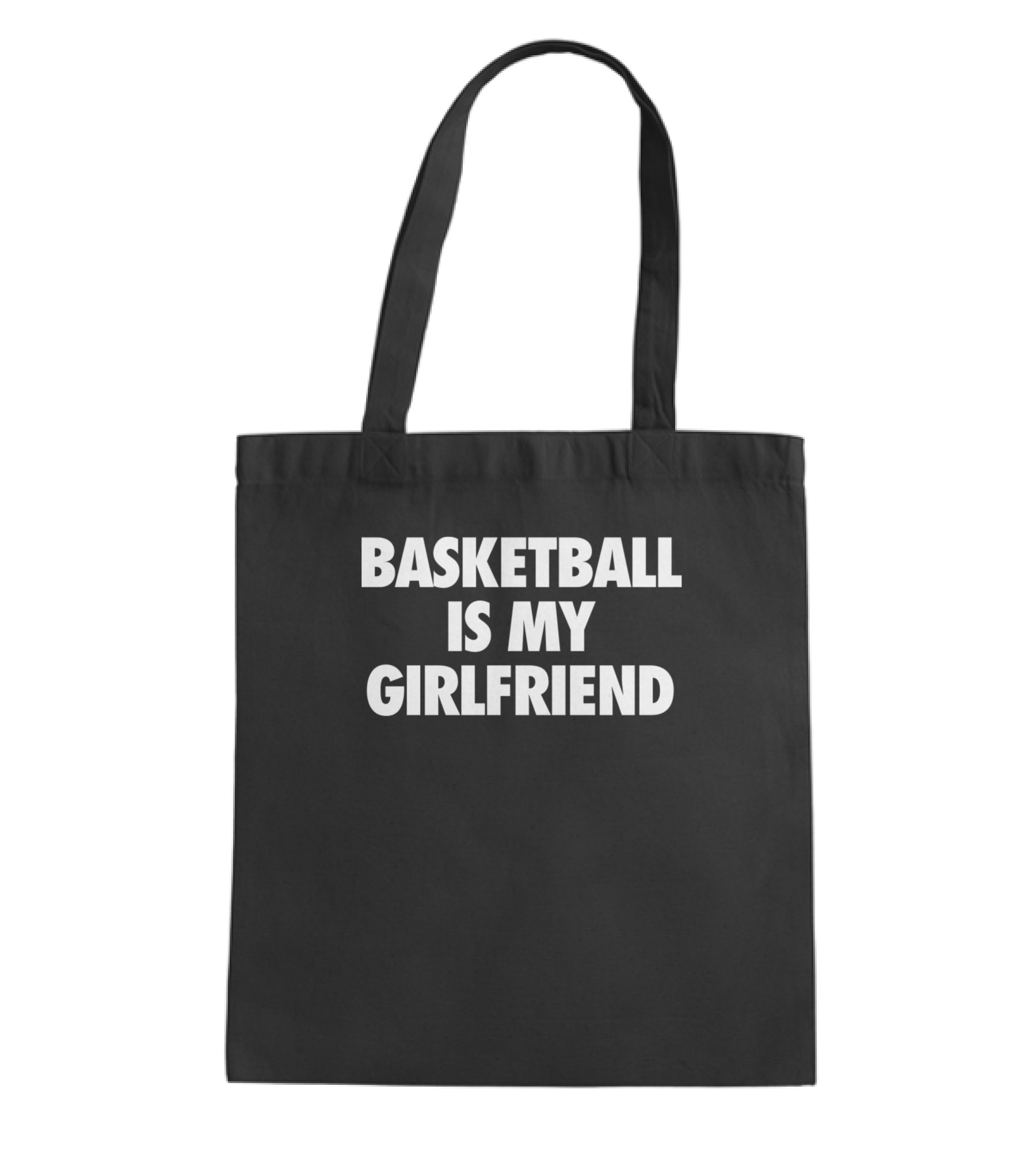 Basketball Is My Girlfriend Tote Bag