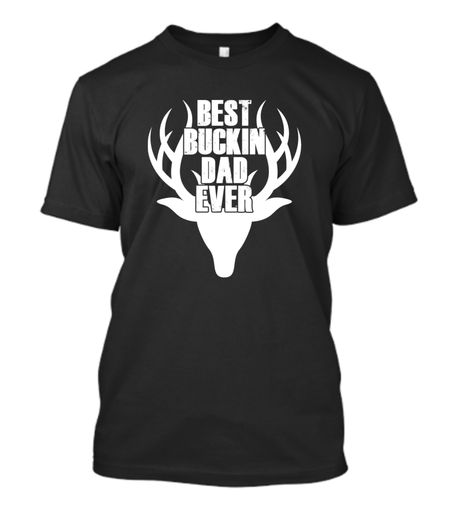Best Buckin Dad Ever Deer Hunting T-Shirt