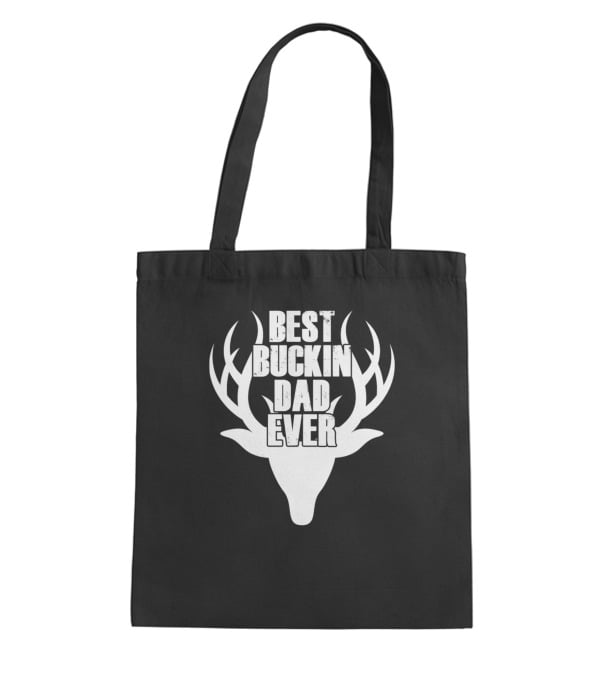 Best Buckin Dad Ever Deer...Tote Bag Best Buckin Dad Ever Deer...Tote Bag