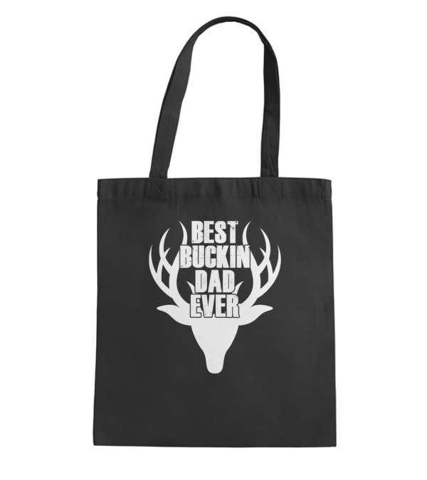 Best Buckin Dad Ever Deer Hunting Tote Bag Best Buckin Dad Ever Deer Hunting Tote Bag