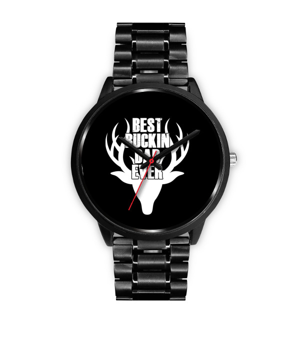Best Buckin Dad Ever Deer Hunting Watch Best Buckin Dad Ever Deer Hunting Watch