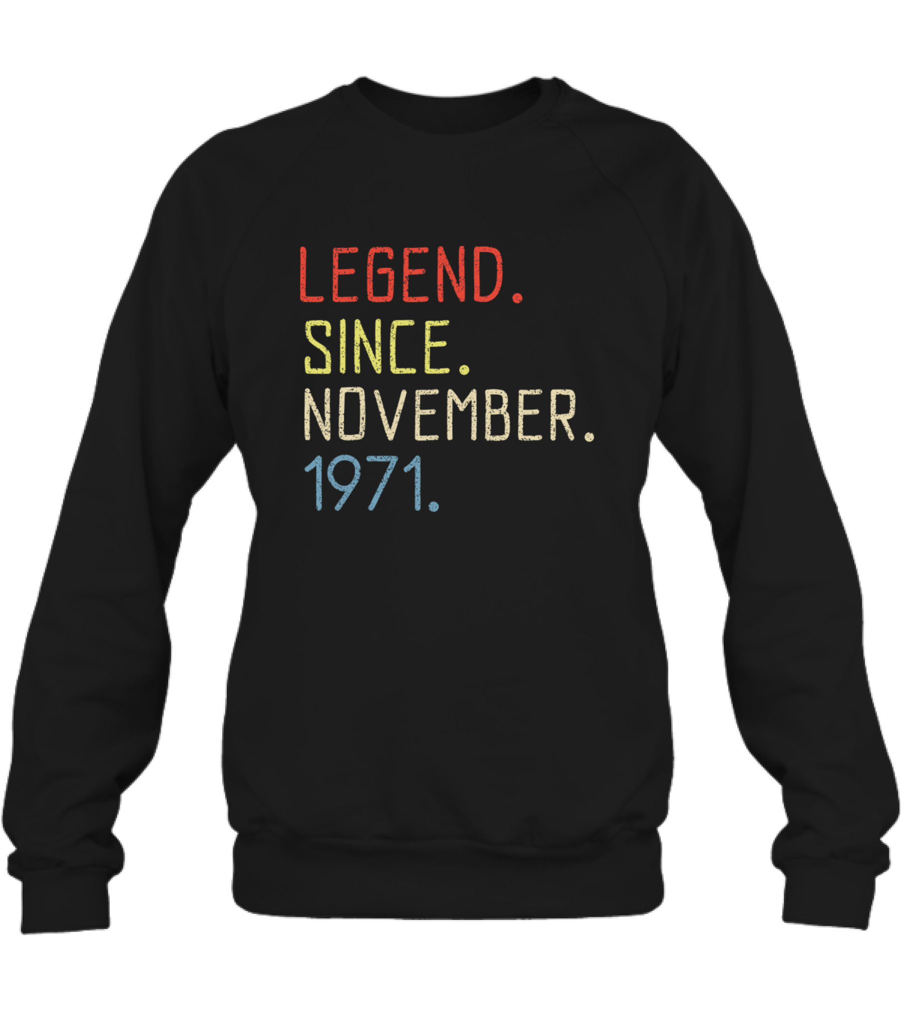 Birthday November 1971 Crewneck Sweatshirt