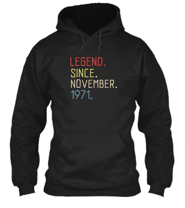 Birthday November 1971 Hoodie Birthday November 1971 Hoodie