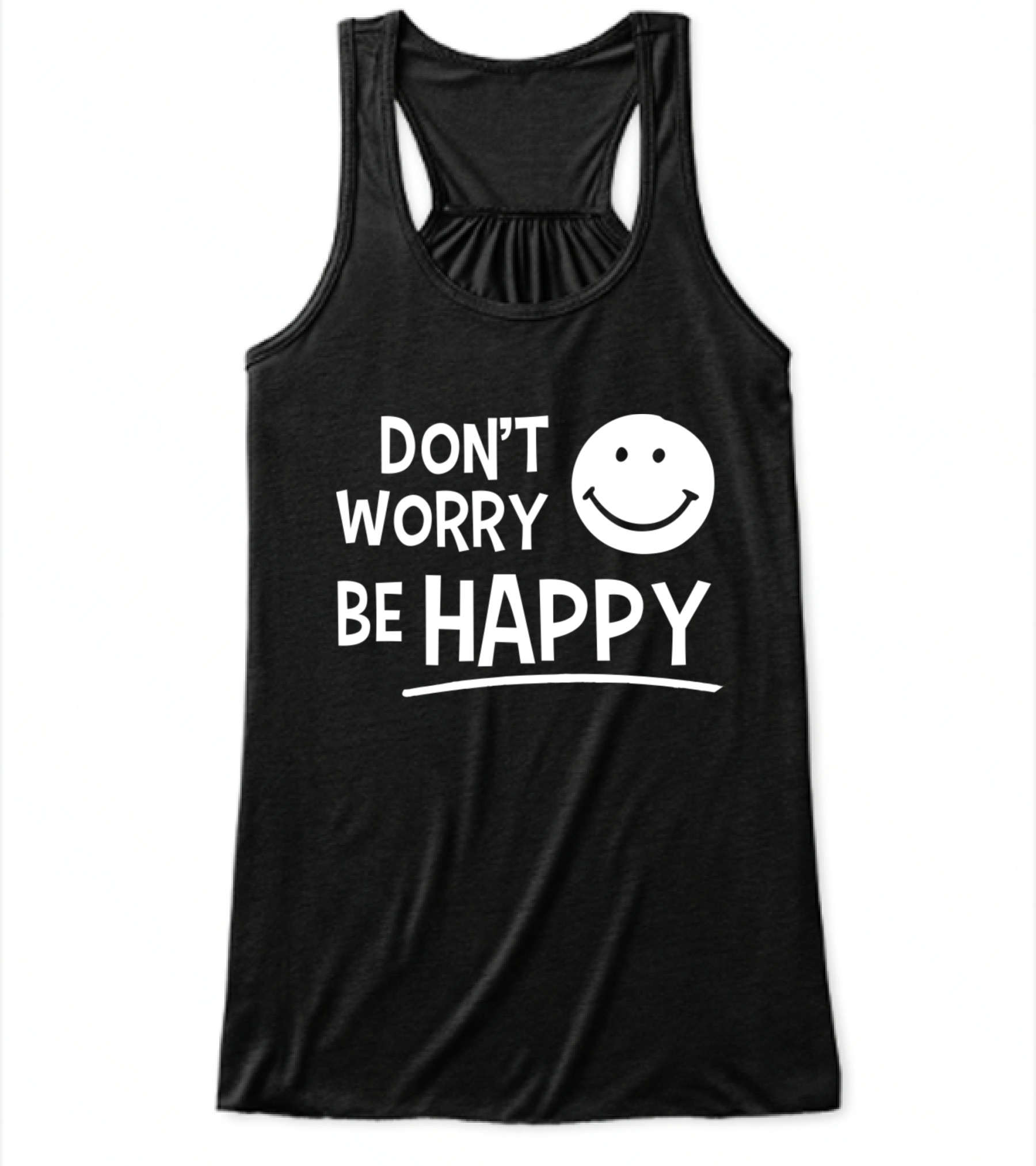 Dont Worry Be Happy Flowy Tank Top