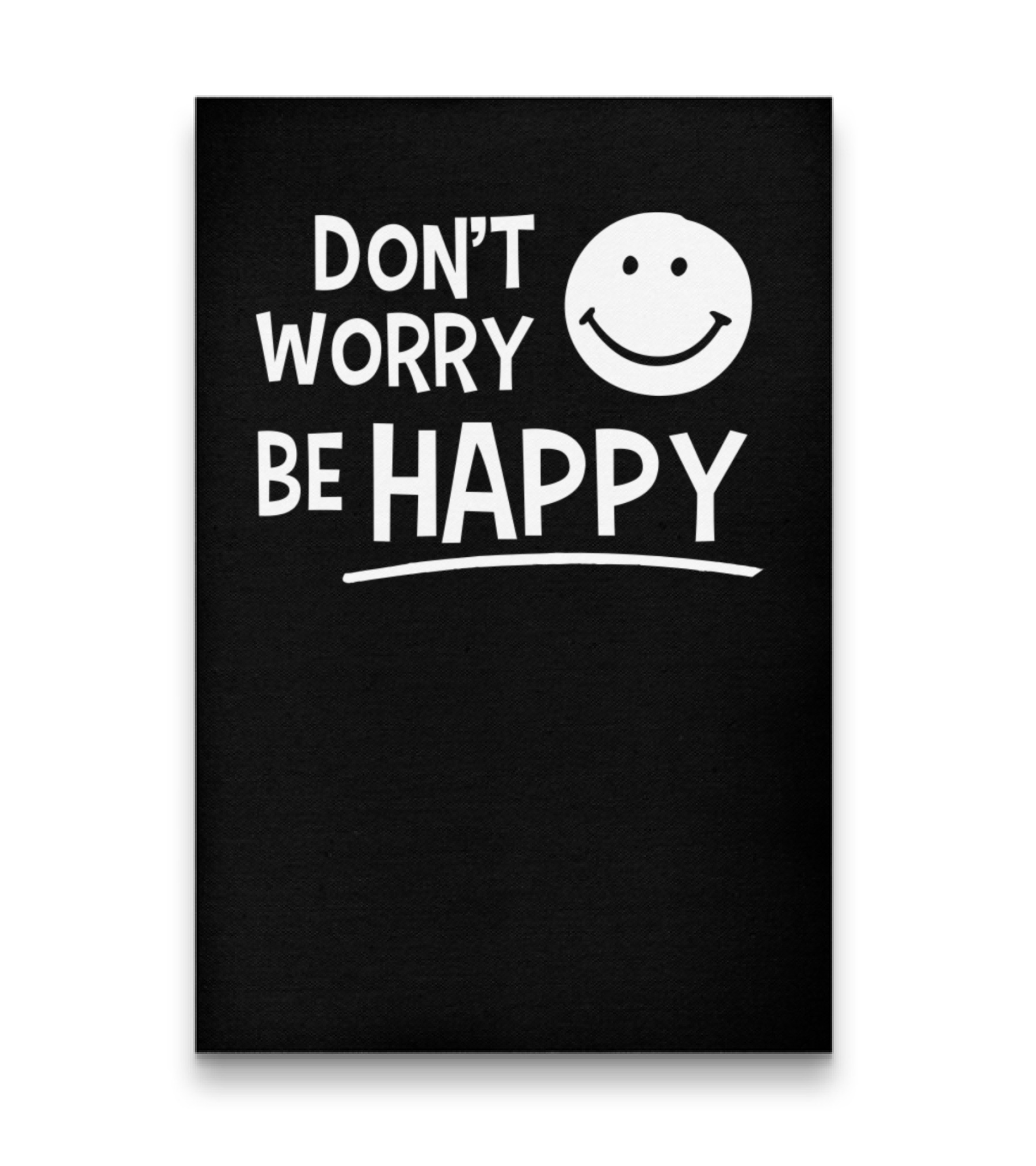 Dont Worry Be Happy Vertical Poster 24"x36"