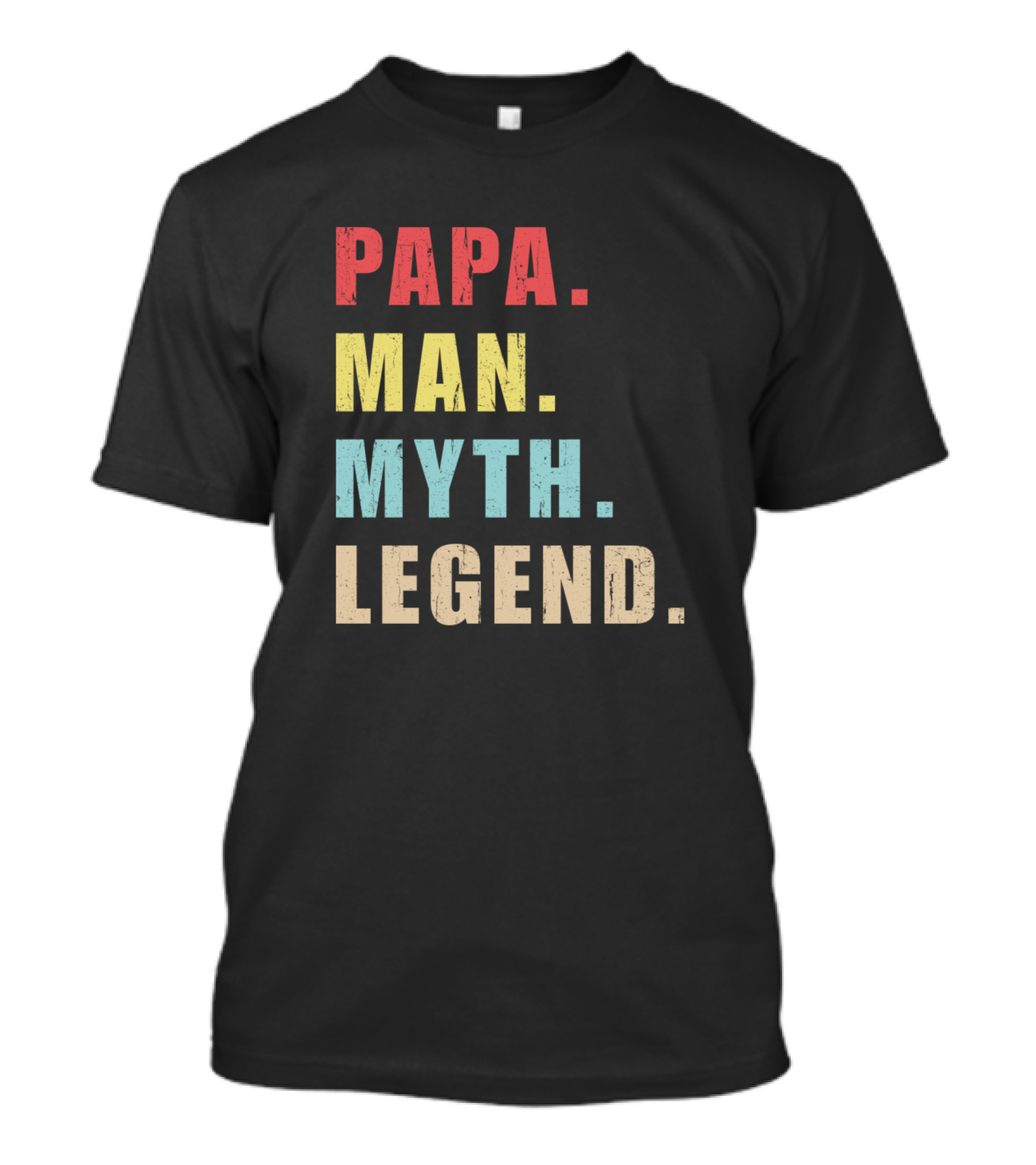 Papa Man Myth Legend T-Shirt
