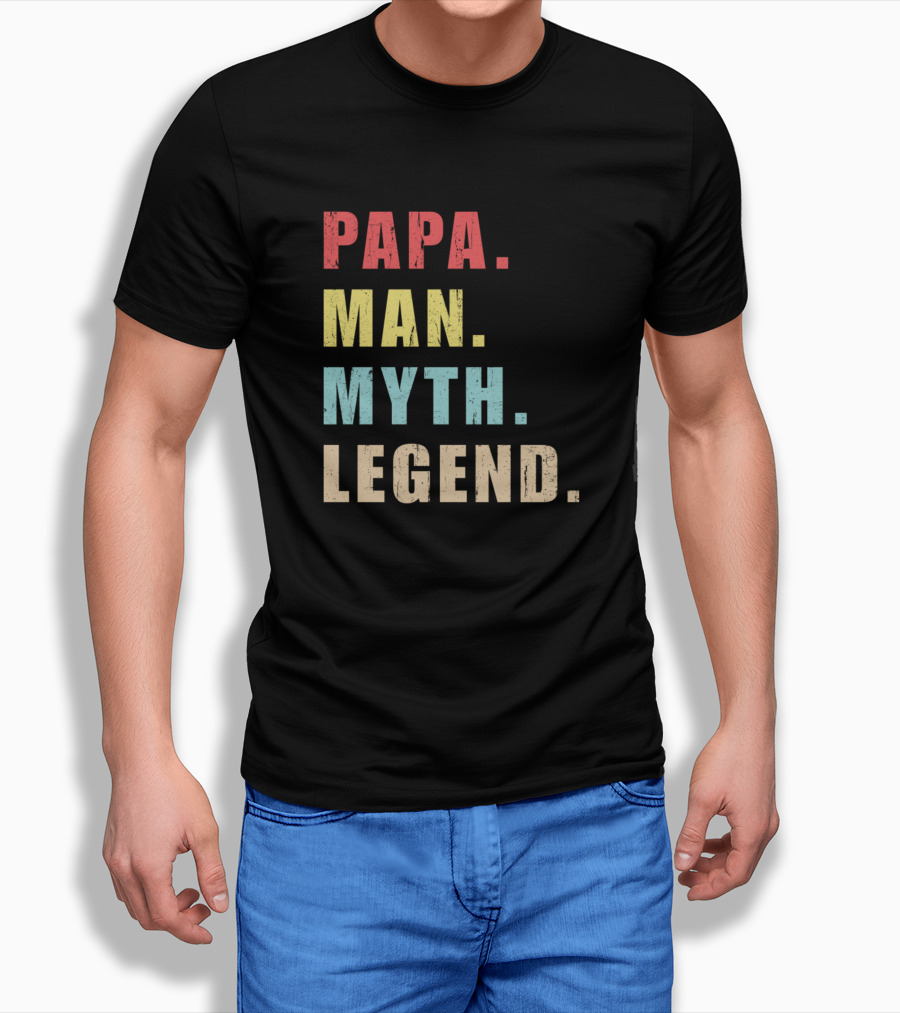 Papa Man Myth Legend T-Shirt