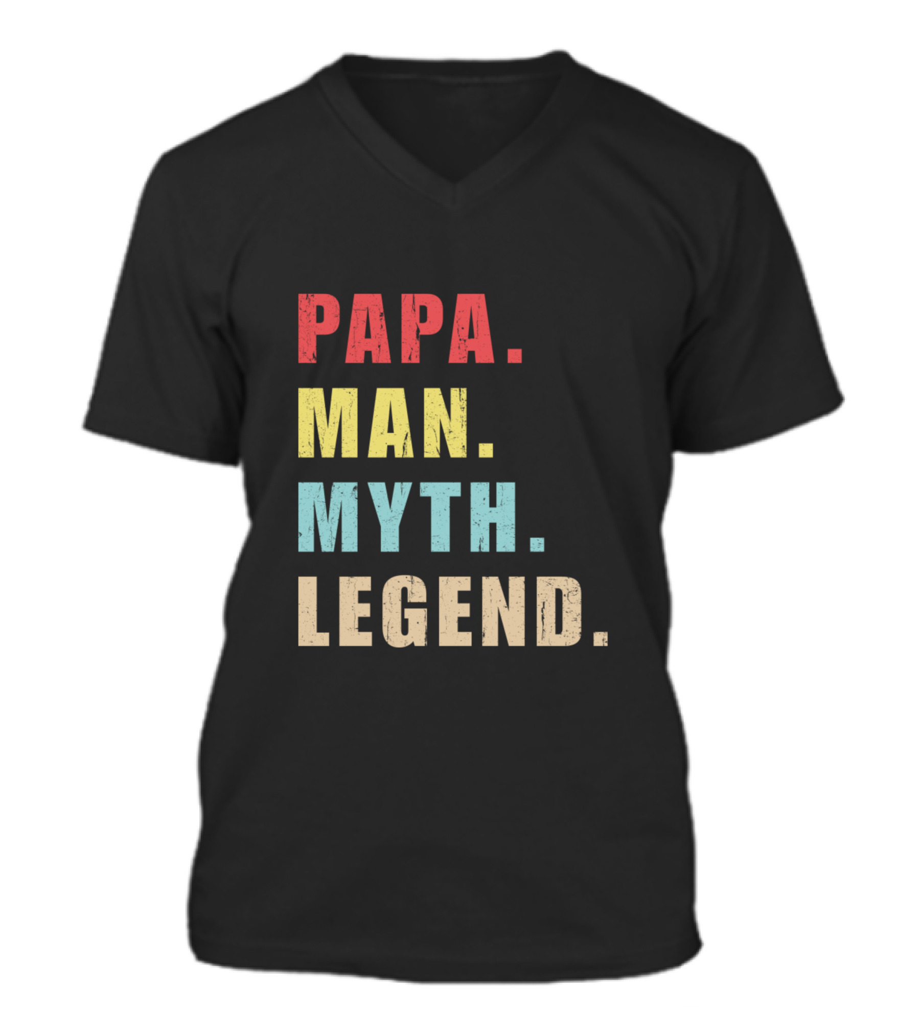 Papa Man Myth Legend V-Neck Unisex T-Shirt