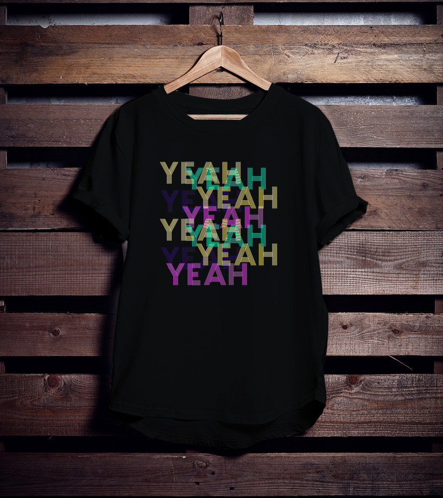 Yeah T-Shirt