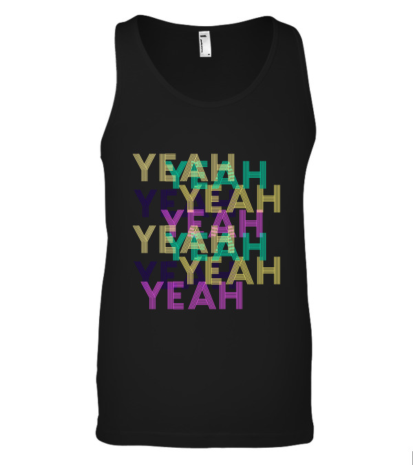 Yeah Tank Top Yeah Tank Top